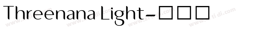 Threenana Light字体转换